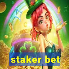 staker bet